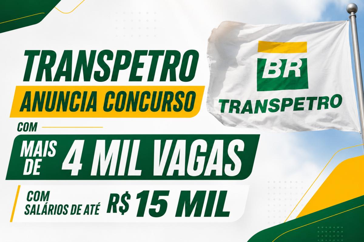 Transpetro anuncia concurso com mais de 4 mil vagas e salários de até R$ 15 mil