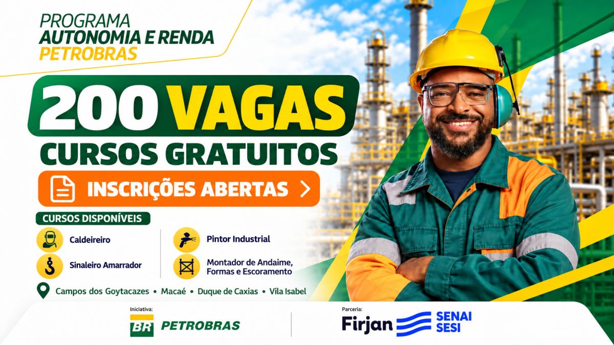 Petrobras e SENAI abrem 200 vagas em cursos gratuitos com bolsa de até R$ 858 no RJ